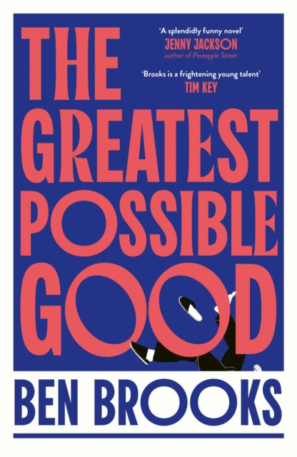 The Greatest Possible Good: Shortlisted for the Sunday Times Young Writer of the Year Award