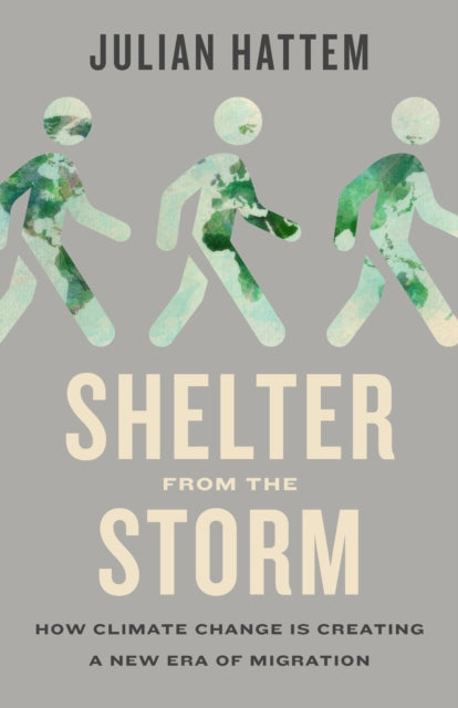 Shelter from the Storm: How Climate Change Is Creating a New Era of Migration