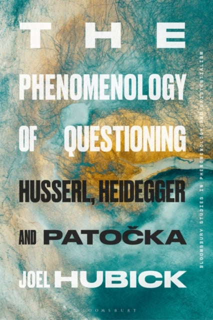 The Phenomenology of Questioning: Husserl, Heidegger and Patocka