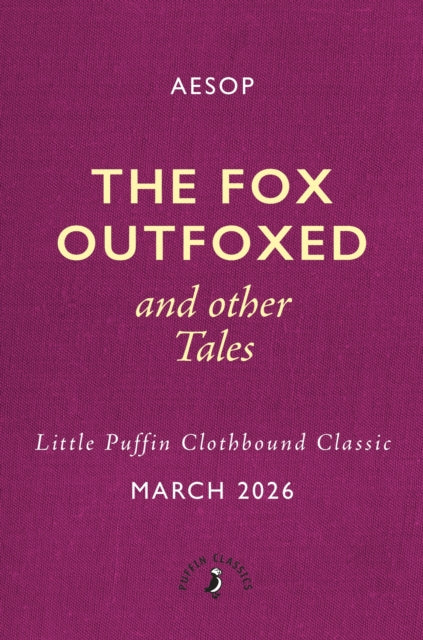 The Fox Outfoxed and Other Tales