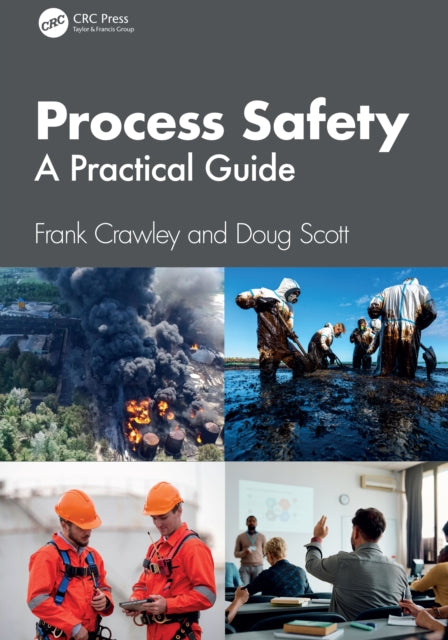 Process Safety: A Practical Guide