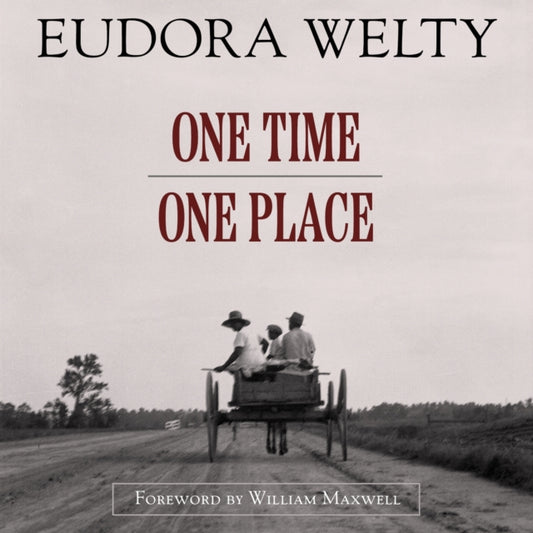 One Time, One Place: Mississippi in the Depression: a Snapshot Album, Updated Edition
