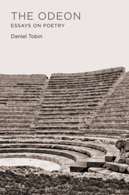 The Odeon: Essays on Poetry