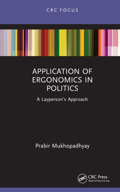 Application of Ergonomics in Politics: A Layperson’s Approach