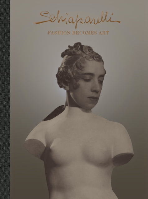 Schiaparelli: Fashion Becomes Art