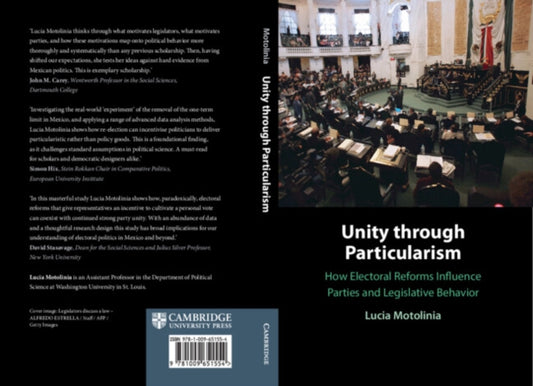 Unity through Particularism: How Electoral Reforms Influence Parties and Legislative Behavior