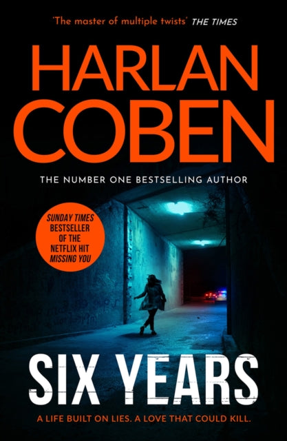 Six Years: From the Number One bestselling creator of the hit Netflix series Missing You