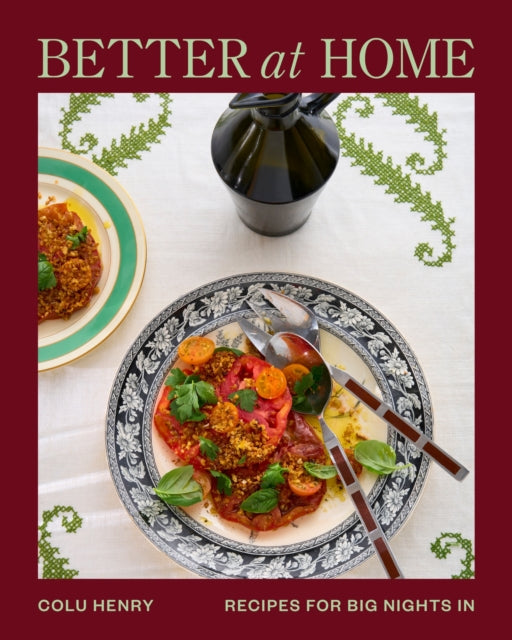 Better at Home: Recipes for Big Nights In