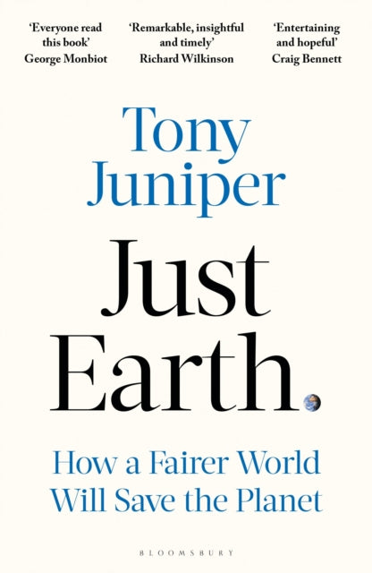 Just Earth: How a Fairer World Will Save the Planet