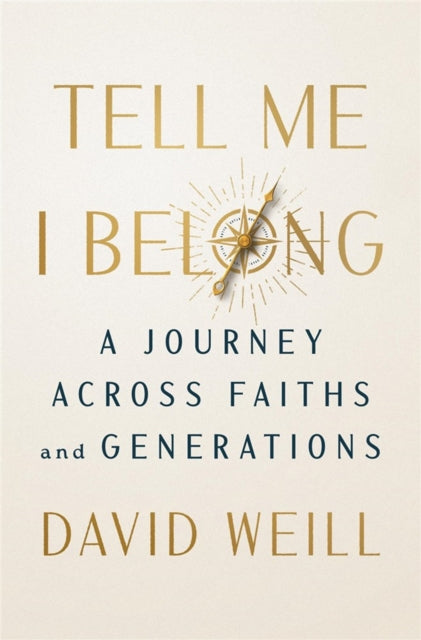 Tell Me I Belong: A Journey Across Faiths and Generations