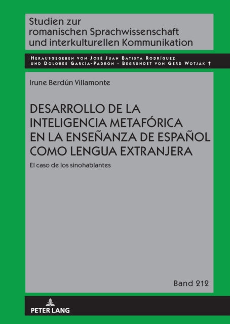 Desarrollo de la inteligencia metaforica en la ensenanza de Espanol como Lengua Extranjera: El caso de los sinohablantes