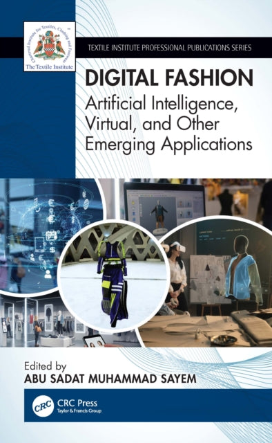 Digital Fashion: Artificial Intelligence, Virtual, and Other Emerging Applications