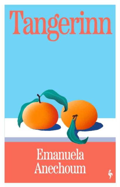 Tangerinn: A Novel