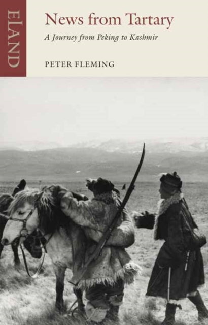 News From Tartary: A Journey from Peking to Kashmir