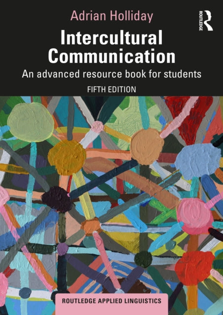 Intercultural Communication: An Advanced Resource Book for Students