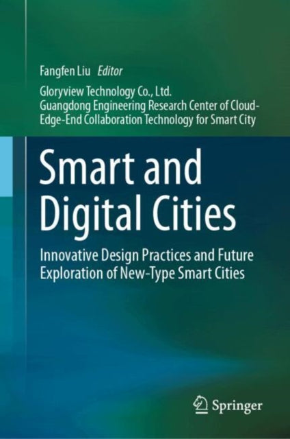 Smart and Digital Cities: Innovative Design Practices and Future Exploration of New-Type Smart Cities