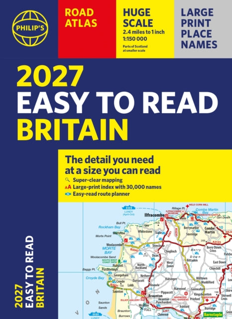Philip's 2027 Easy to Read Road Atlas of Britain (A4 Paperback): The detail you need at a size you can read