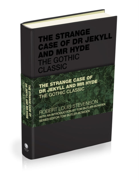 The Strange Case of Dr Jekyll and Mr Hyde: The Gothic Classic