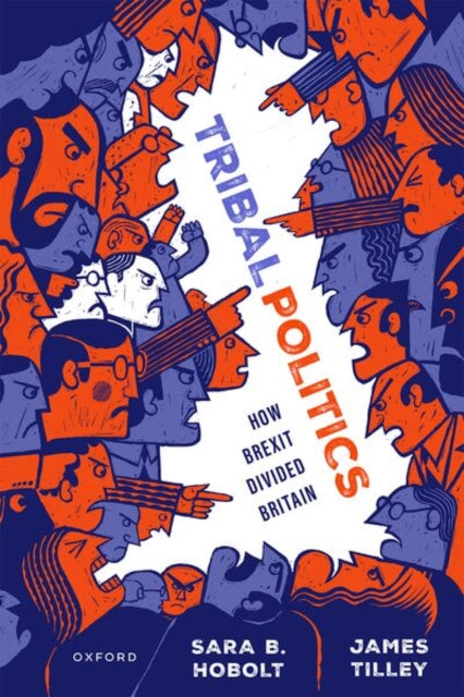 Tribal Politics: How Brexit Divided Britain