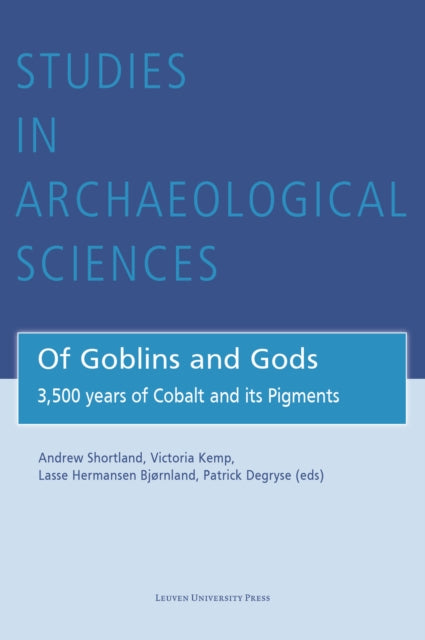 Of Goblins and Gods: 3,500 Years of Cobalt and Its Pigments