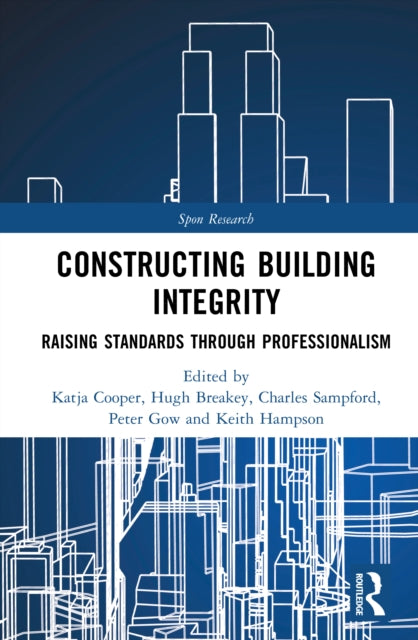 Constructing Building Integrity: Raising Standards Through Professionalism