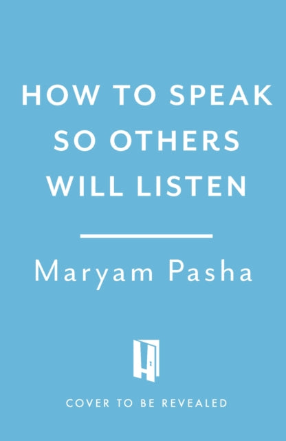 How To Speak So Others Listen: Use Storytelling to Become a Better Public Speaker