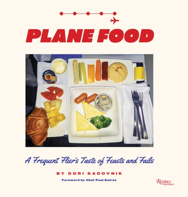 Plane Food: A Culinary Memoir Across the Globe