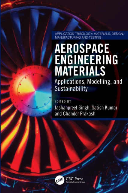 Aerospace Engineering Materials: Applications, Modelling, and Sustainability