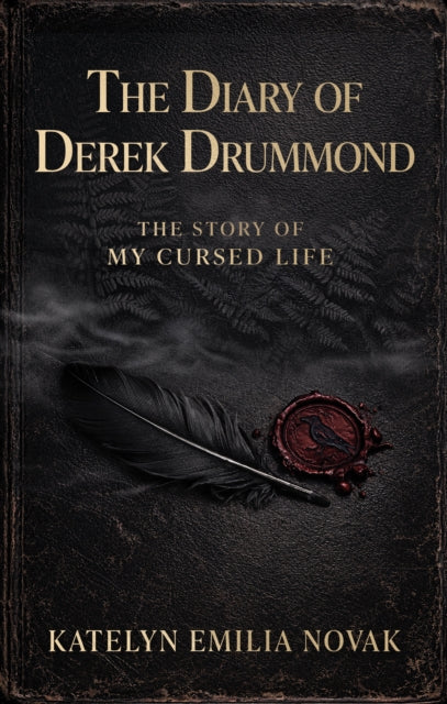 The Diary of Derek Drummond: The Story of My Cursed Life