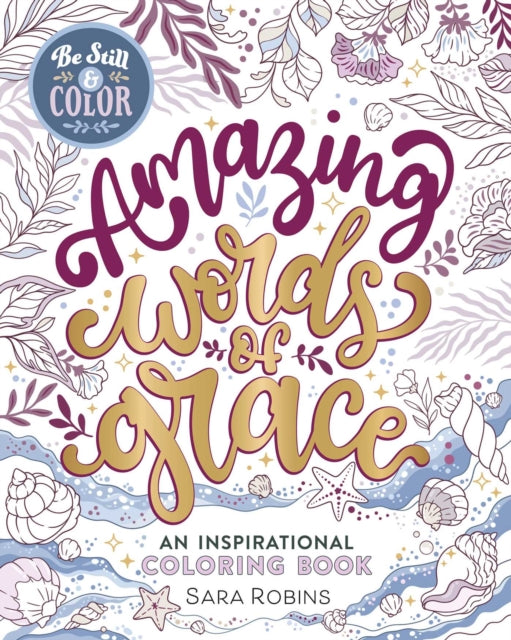 Be Still & Color Amazing Words of Grace