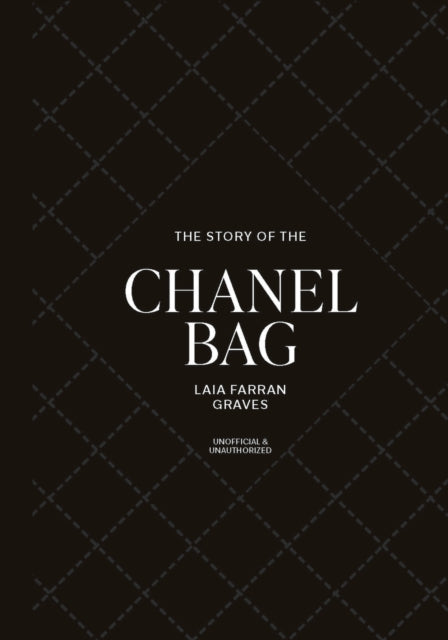 The Story of the Chanel Bag: Timeless. Elegant. Iconic.