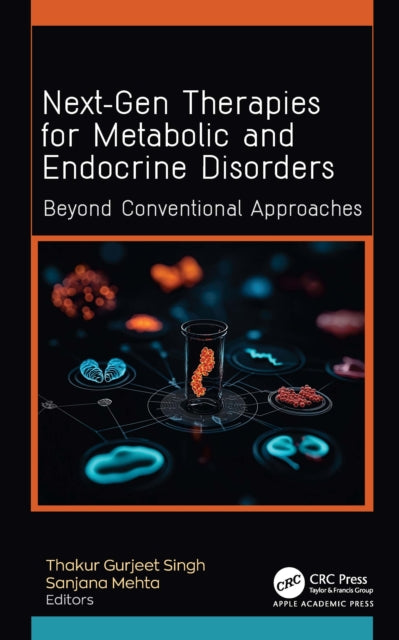 Next-Gen Therapies for Metabolic and Endocrine Disorders: Beyond Conventional Approaches