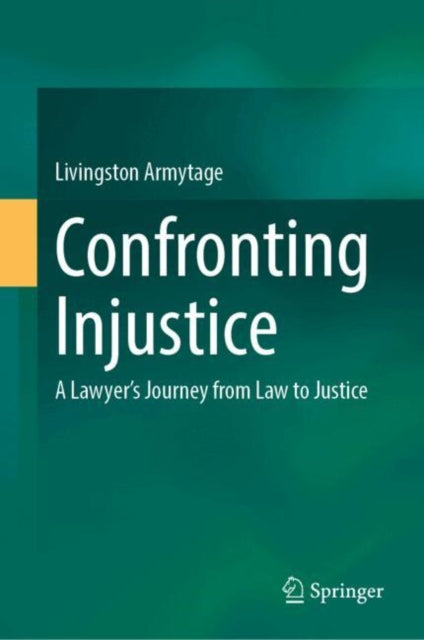 Confronting Injustice: A Lawyer’s Journey from Law to Justice