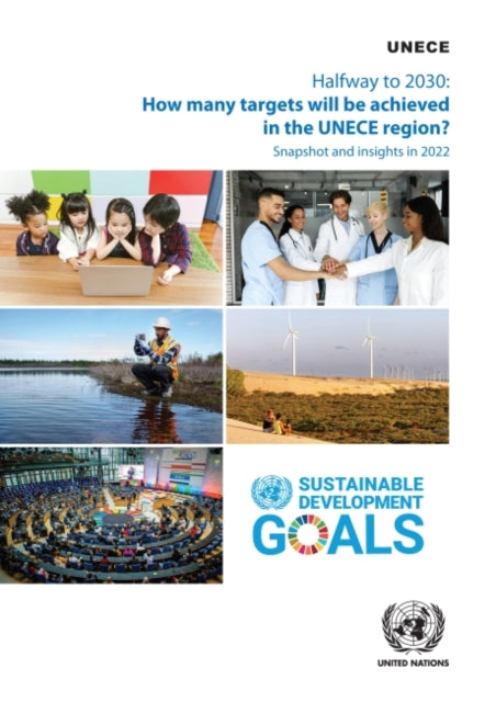 Halfway to 2030: how many targets will be achieved in the ECE region?, snapshots and insights 2022