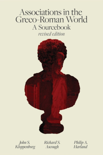 Associations in the Greco-Roman World: A Sourcebook