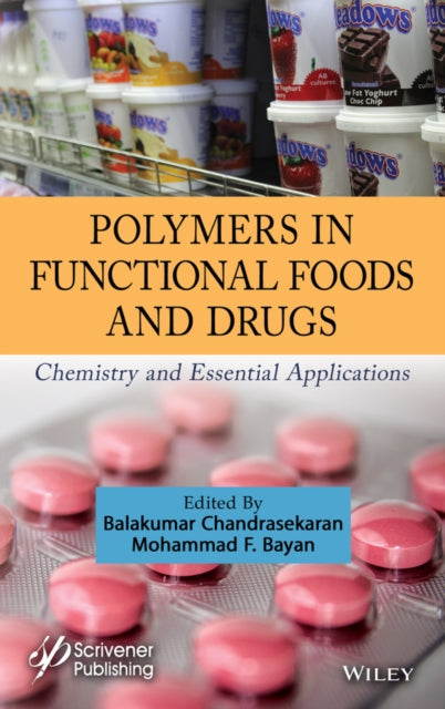 Polymers in Functional Foods and Drugs: Chemistry and Essential Applications