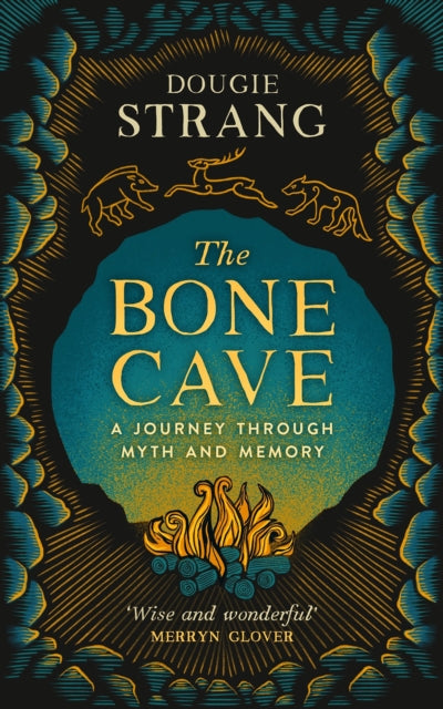 The Bone Cave: A Highland Journey through Myth and Memory