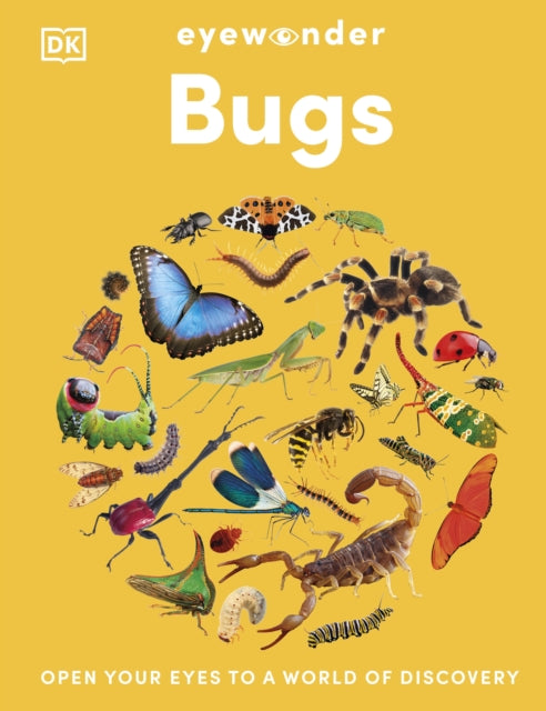 Eyewonder Bugs: Open Your Eyes to a World of Discovery
