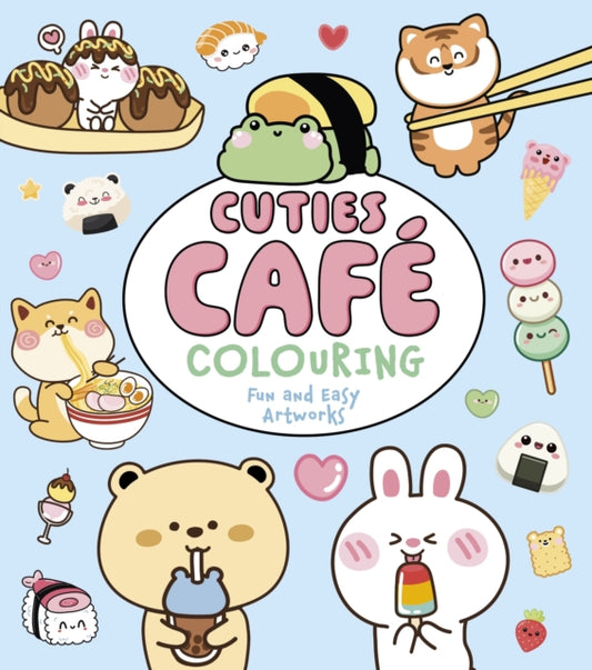 Cuties Cafe Colouring: Fun and Easy Artworks