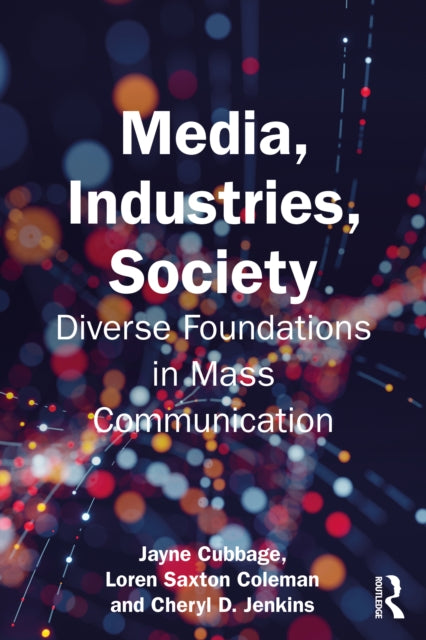 Media, Industries, Society: Diverse Foundations in Mass Communication