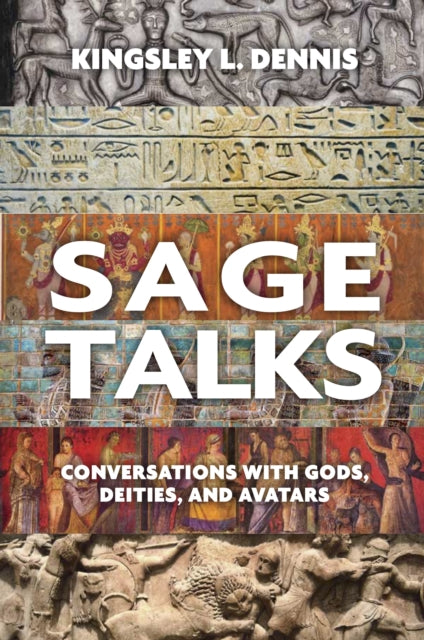 Sage Talks: Conversations with Gods, Deities, and Avatars