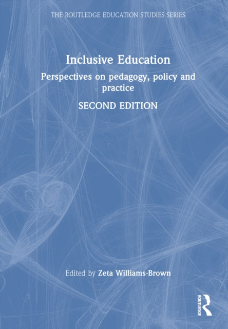 Inclusive Education: Perspectives on Pedagogy, Policy and Practice