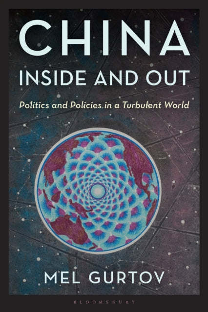 China Inside and Out: Politics and Policies in a Turbulent World
