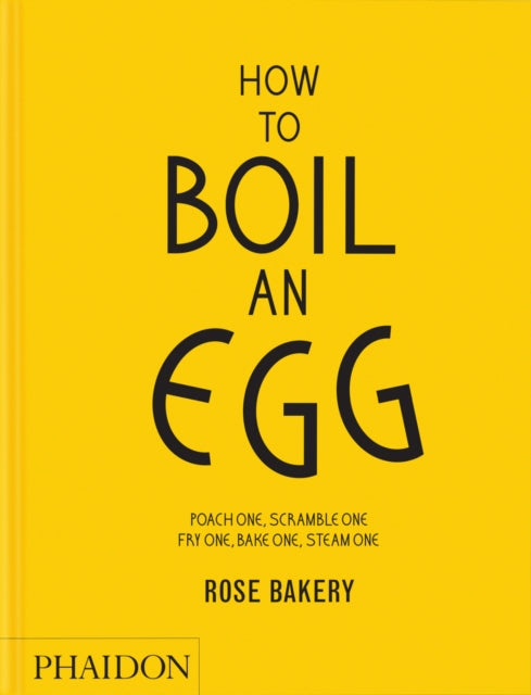 How to Boil an Egg: A Cookbook