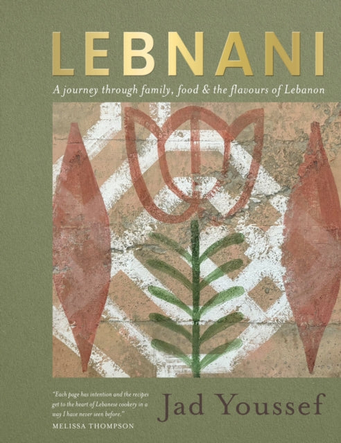 Lebnani: A journey through family, food & the flavour of Lebanon