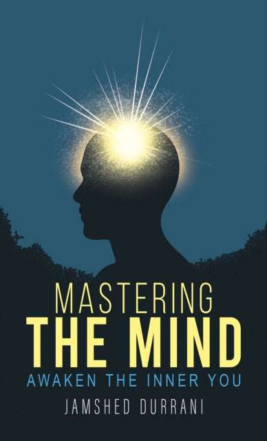 Mastering the Mind: Awaken the Inner You