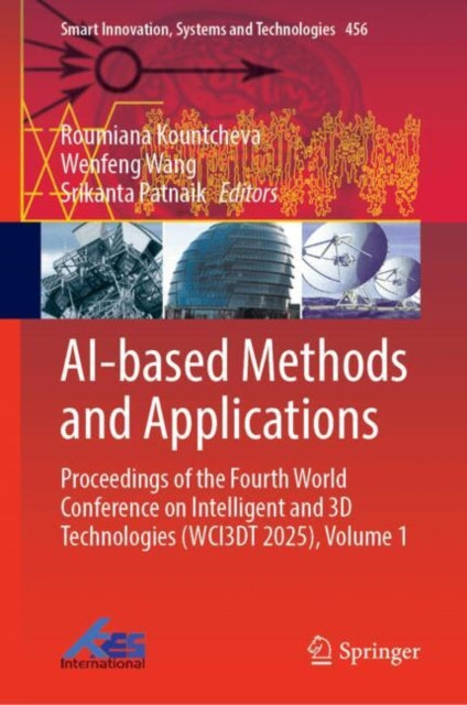 AI-based Methods and Applications: Proceedings of the Fourth World Conference on Intelligent and 3D Technologies (WCI3DT 2025), Volume 1