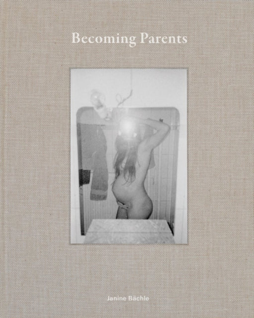 Becoming Parents: Janine Bachle