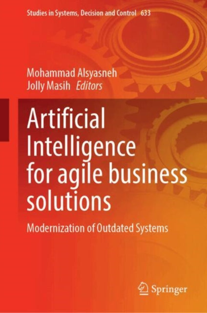 Artificial Intelligence for Agile Business Solutions: Modernization of Outdated Systems