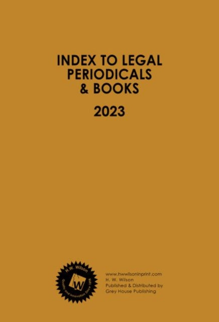 Index to Legal Periodicals & Books, 2023 Annual Cumulation